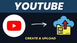 How To Create YouTube Channel And Upload Video Step By Step 2023