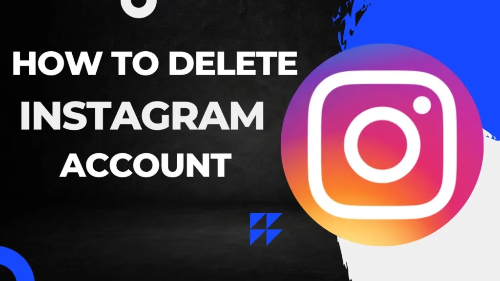 How to Delete (Step-by-Step) Instagram Account 2023